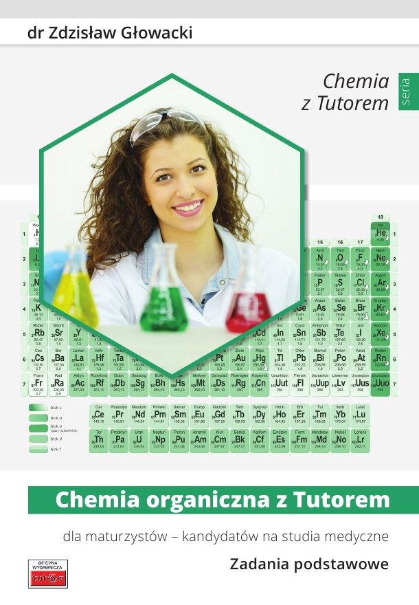 Chemia organiczna z Tutorem dla maturzystw - kandydatw na studia medyczne. Zadania podstawowe